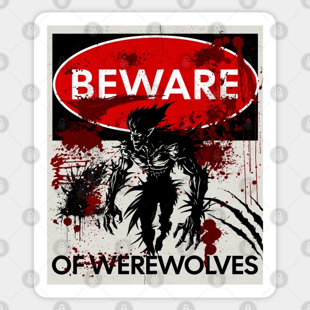 Beware of Werewolves sign Sticker by HolidayBug